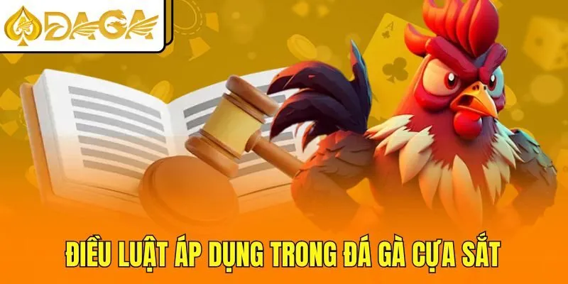 Điều luật áp dụng trong đá gà cựa sắt