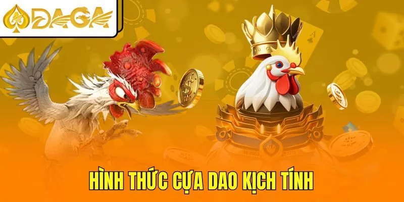 Hình thức cựa dao kịch tính