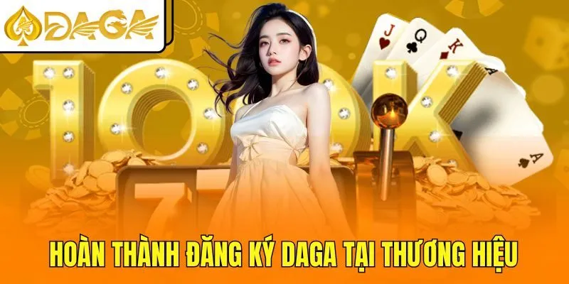 Hoàn thành đăng ký DAGA tại thương hiệu