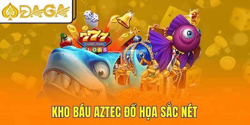 Kho báu Aztec đồ họa sắc nét