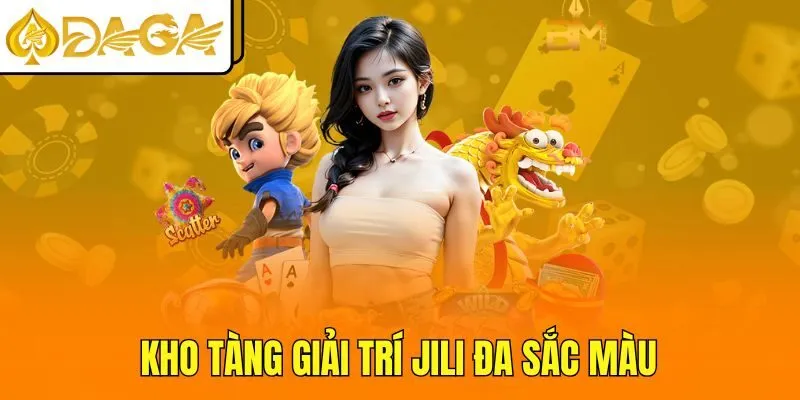 Kho tàng giải trí JILI đa sắc màu