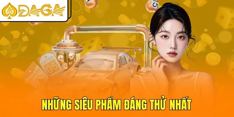 Những siêu phẩm đáng thử nhất