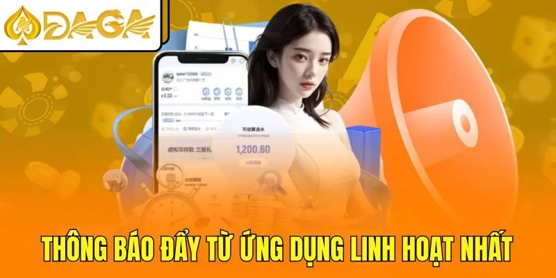 Thông báo đẩy từ ứng dụng linh hoạt nhất